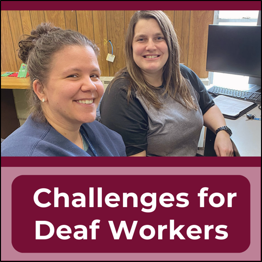 Challenges for Deaf Workers. Two employees smile at their desk. One has a visible hearing aid